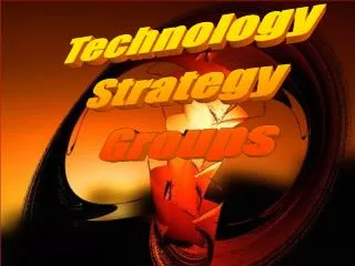 Technology Strategy Groups