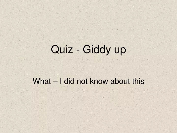 quiz giddy up