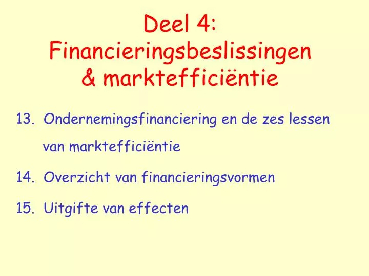 deel 4 financieringsbeslissingen markteffici ntie