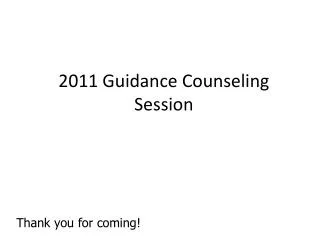 2011 Guidance Counseling Session