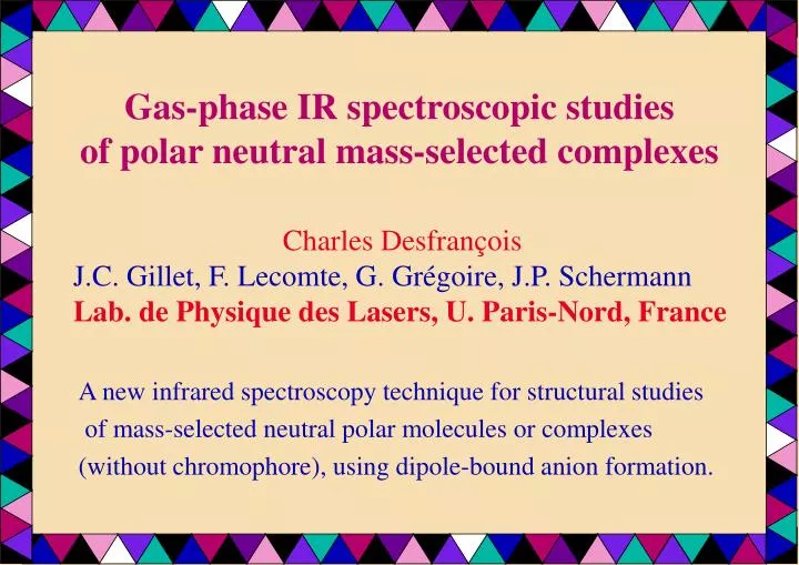 gas phase ir spectroscopic studies of polar neutral mass selected complexes