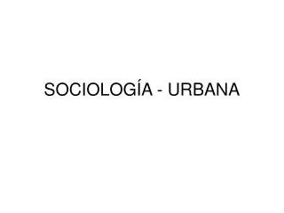 sociolog a urbana