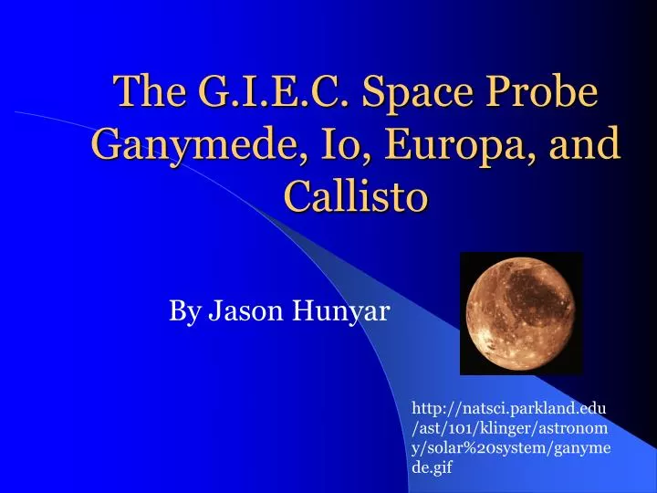 the g i e c space probe ganymede io europa and callisto