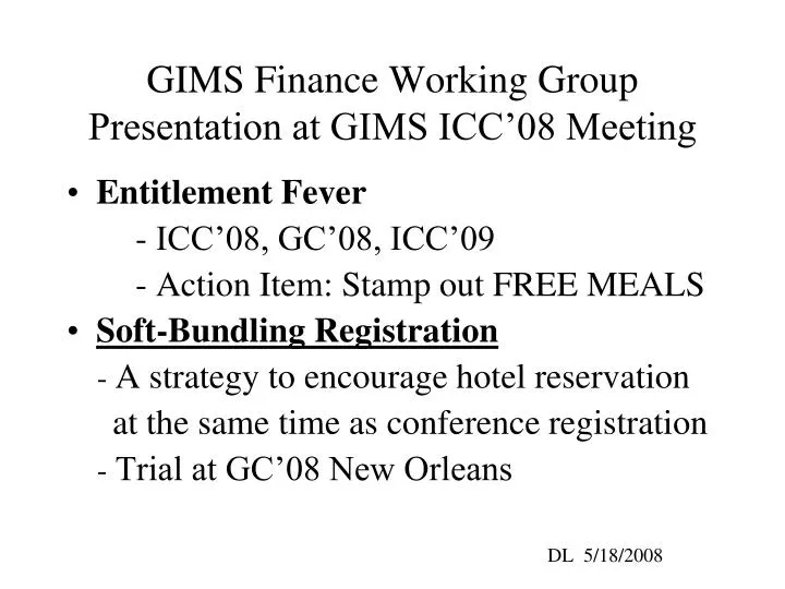 gims finance working group presentation at gims icc 08 meeting