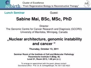 Thursday, October 13, 2011 Seminar Room of the Institute of Cell and Molecular Pathology