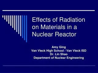 Effects of Radiation on Materials in a Nuclear Reactor