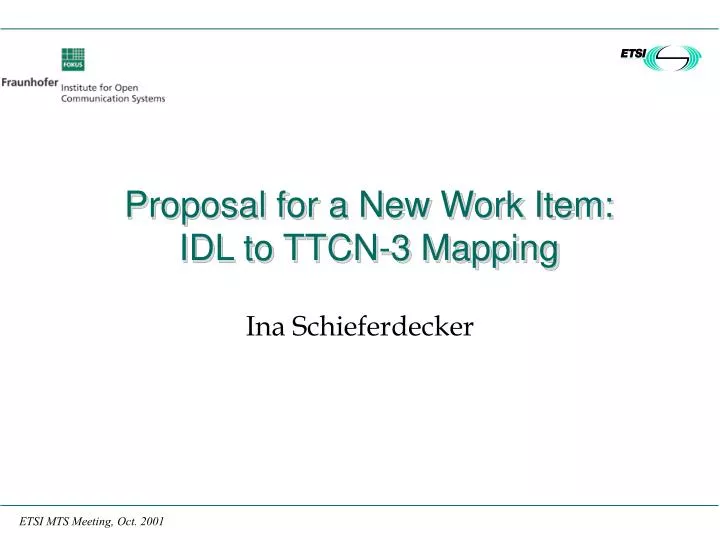 proposal for a new work item idl to ttcn 3 mapping