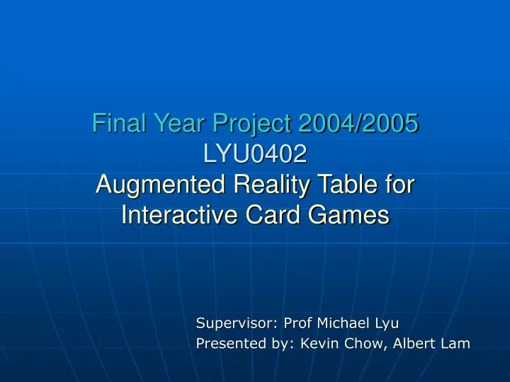 final year project 2004 2005 lyu0402 augmented reality table for interactive card games