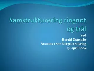samstrukturering ringnot og tr l