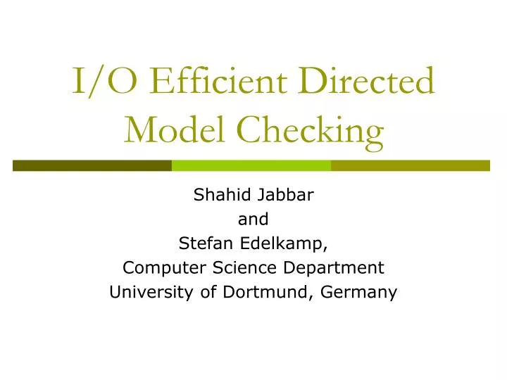 i o efficient directed model checking
