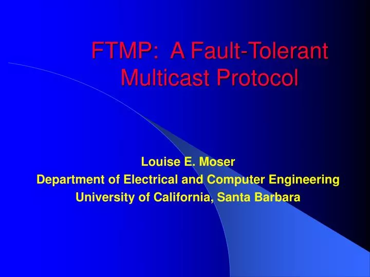 ftmp a fault tolerant multicast protocol