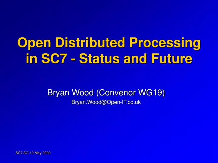 open distributed processing in sc7 status and future