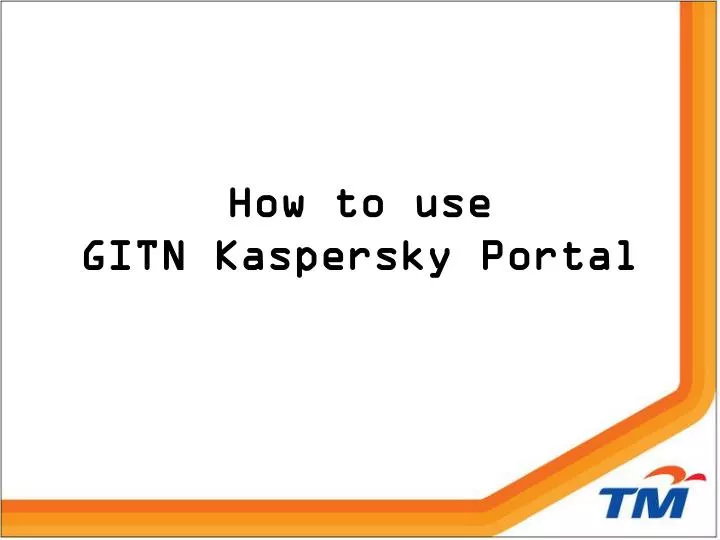 how to use gitn kaspersky portal