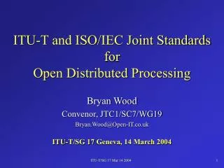 ITU-T and ISO/IEC Joint Standards for Open Distributed Processing