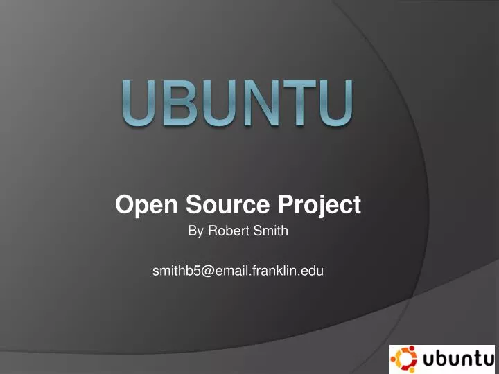 open source project by robert smith smithb5@email franklin edu