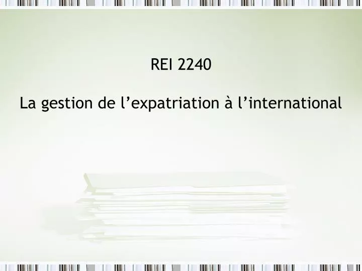 rei 2240 la gestion de l expatriation l international