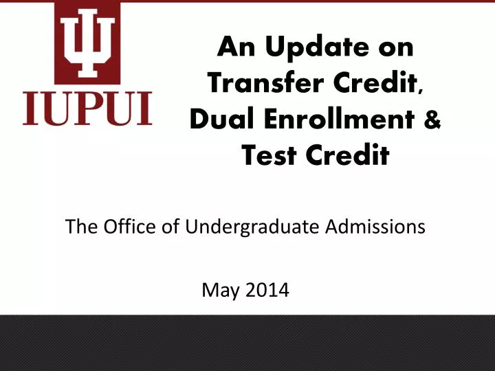 an update on transfer credit dual enrollment test credit