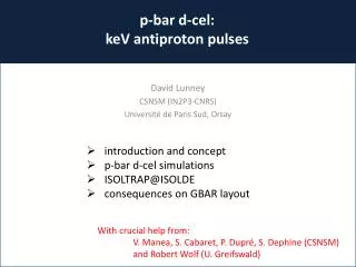 p-bar d-cel: keV antiproton pulses