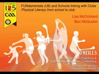 FUNdamentals (U8) and Schools linking with Clubs Physical Literacy from school to club