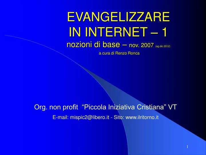 evangelizzare in internet 1 nozioni di base nov 2007 ag dic 2012 a cura di renzo ronca