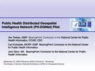 Public Health Distributed Geospatial Intelligence Network (PH-DGINet) Pilot