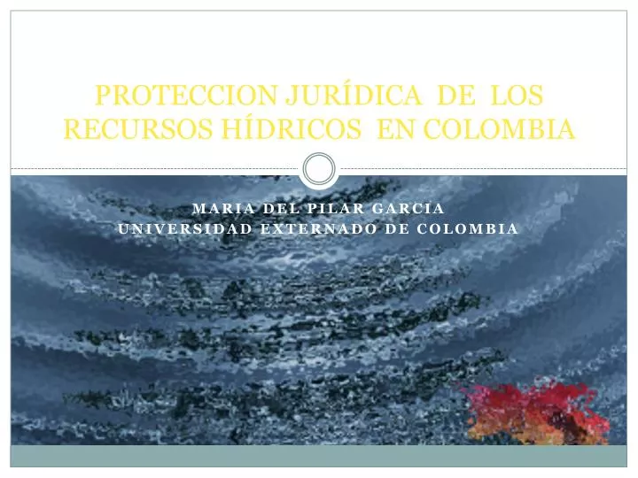 proteccion jur dica de los recursos h dricos en colombia
