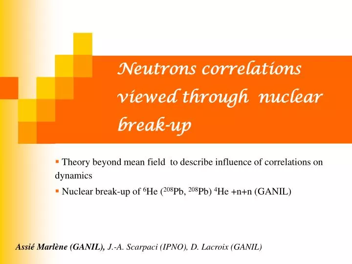 neutrons correlations viewed through nuclear break up