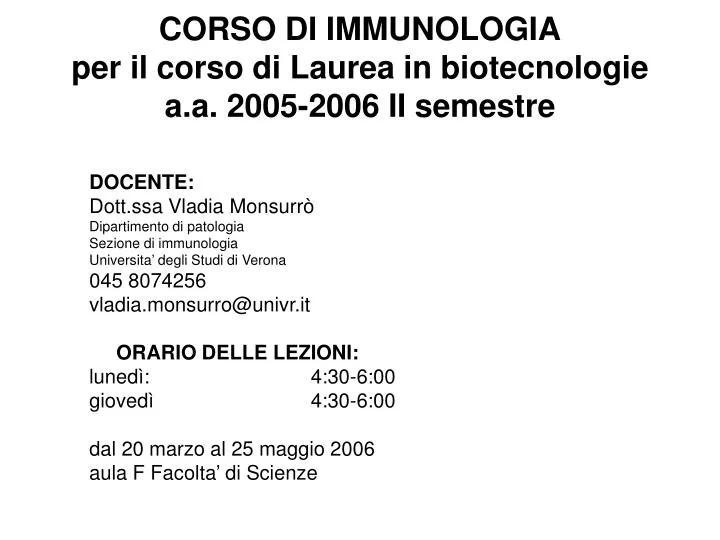 corso di immunologia per il corso di laurea in biotecnologie a a 2005 2006 ii semestre