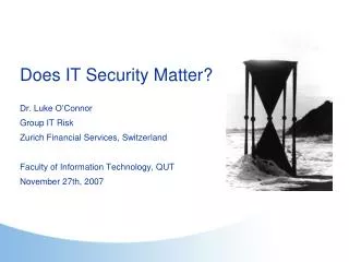Does IT Security Matter?