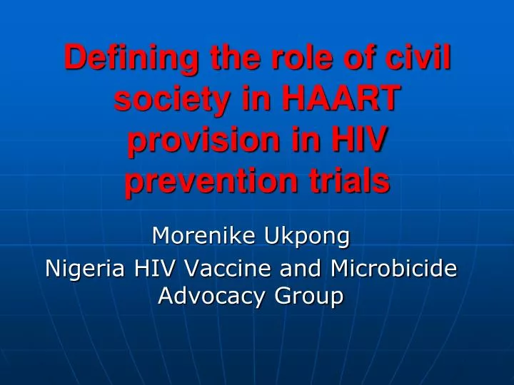 defining the role of civil society in haart provision in hiv prevention trials