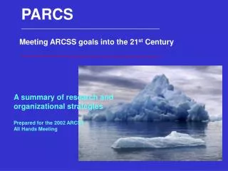 Meeting ARCSS goals into the 21 st Century