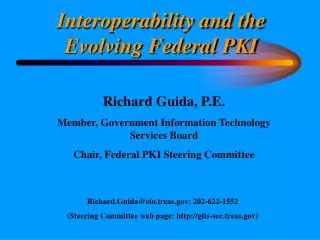 Interoperability and the Evolving Federal PKI