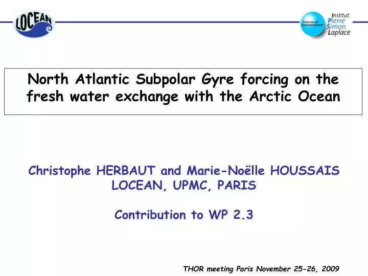north atlantic subpolar gyre forcing on the fresh water exchange with the arctic ocean
