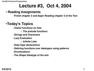 Lecture #3, Oct 4, 2004