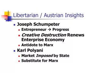 Libertarian / Austrian Insights