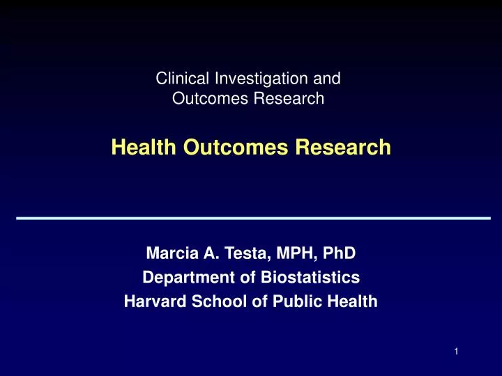 clinical investigation and outcomes research health outcomes research