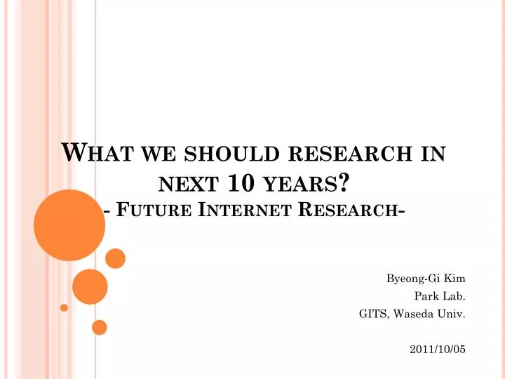 what we should research in next 10 years future internet research