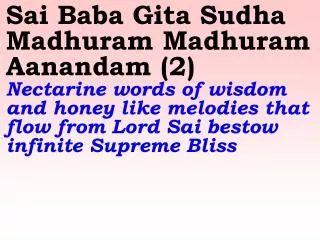 1416 Ver06L Sai Baba Gita Sudha Madhuram Madhuram Aanandam