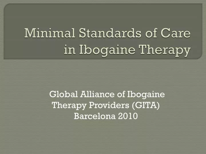minimal standards of care in ibogaine therapy