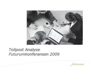 tollpost analyse futurumkonferansen 2009