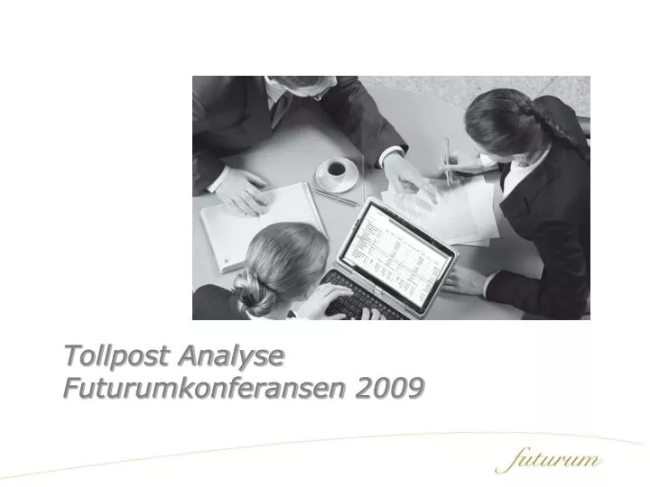 tollpost analyse futurumkonferansen 2009