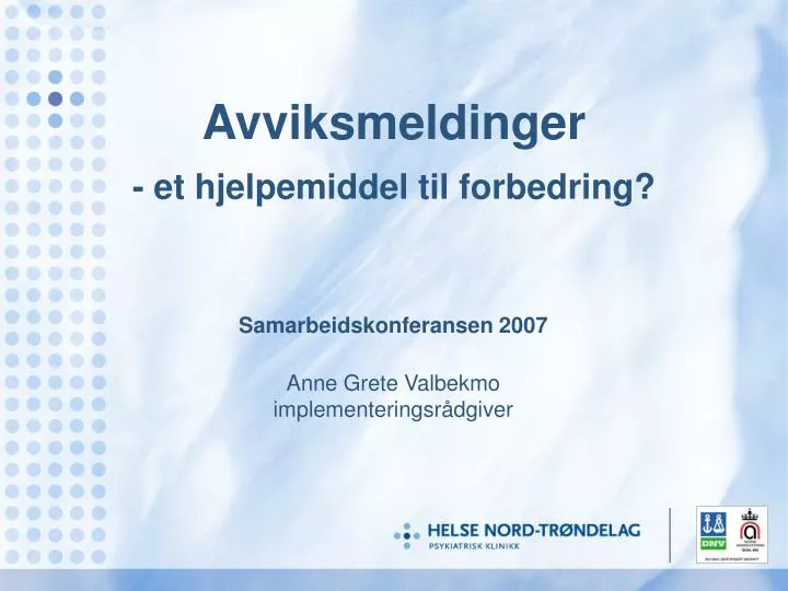 avviksmeldinger et hjelpemiddel til forbedring