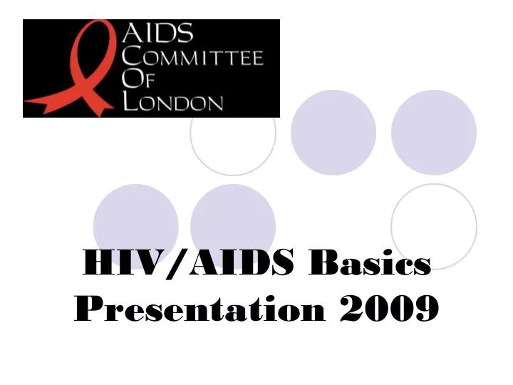 hiv aids basics presentation 2009