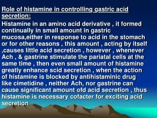 Role of histamine in controlling gastric acid secretion:
