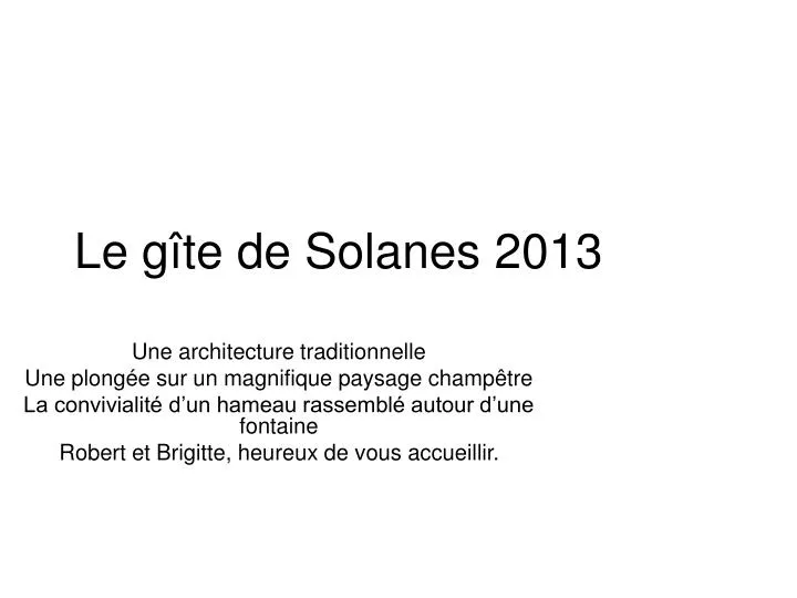 le g te de solanes 2013