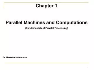 Chapter 1 Parallel Machines and Computations (Fundamentals of Parallel Processing)
