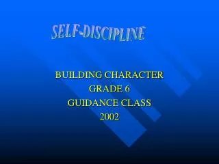 BUILDING CHARACTER GRADE 6 GUIDANCE CLASS 2002