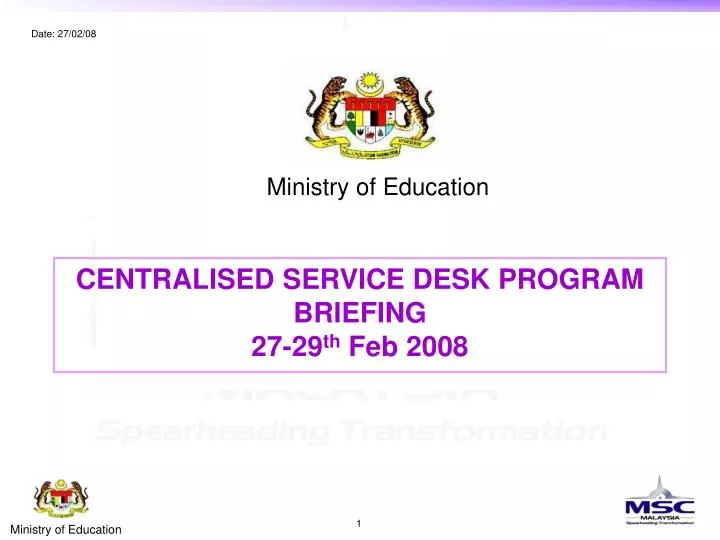 centralised service desk program briefing 27 29 th feb 2008