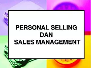 personal selling dan sales management