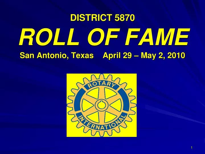 district 5870 roll of fame san antonio texas april 29 may 2 2010
